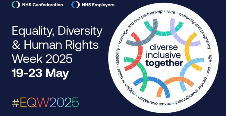A graphic from the NHS confederation and NHS employers for Equality, Diveristy & Human Rights Week 2025, 19-23 May, a logo shows overlapping threads in different colours