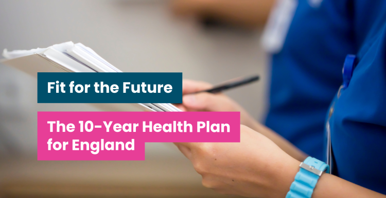 A photo of a doctor looking at documents. Text says 'Fit for the future: the 10-year health plan for england'