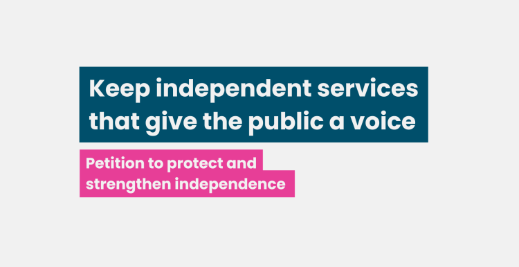 Title card, text reads 'keep independent services that give the public a voice: petition to protect and strenthen independence'