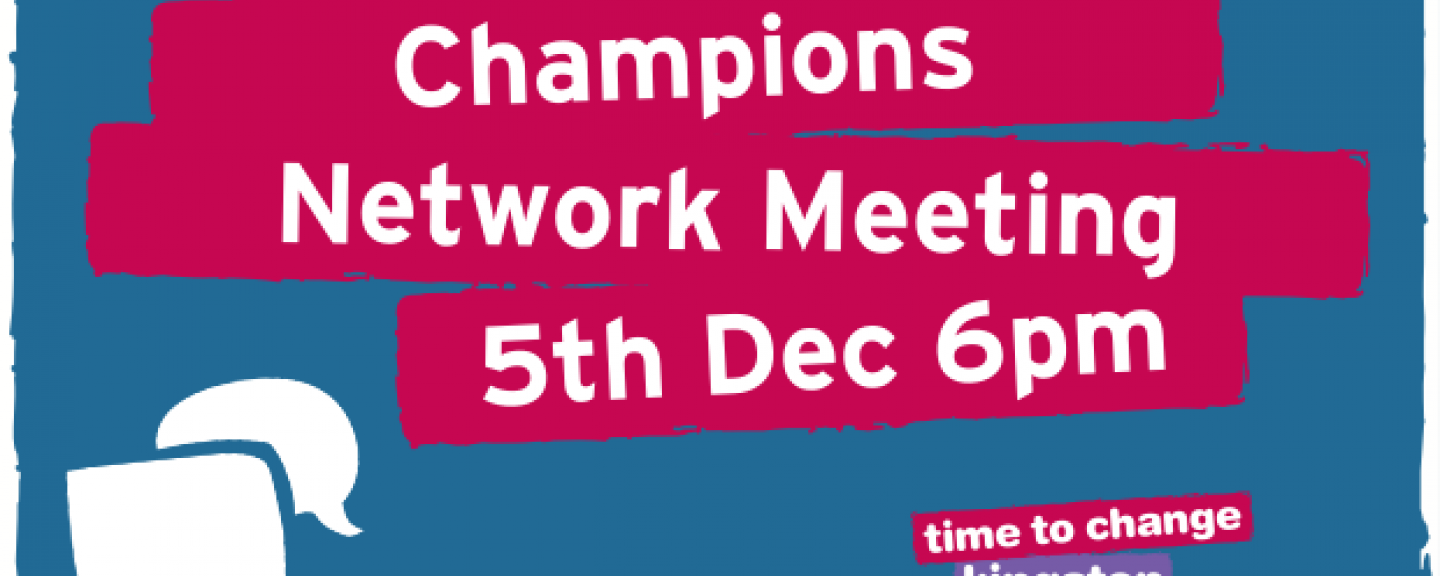 Image with speech bubbles and 'Champions Network Meeting 5th Dec 6pm' 