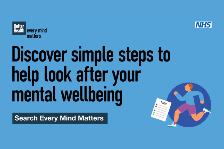 Discover simple steps to help look after your mental wellbeing: search every mind matters. A graphic from Better Health and the NHS