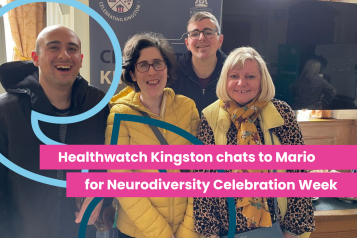 A photo of a group of smiling people. Text reads 'Healthwatch Kingston chats to Mario for Neurodiversity Celebration Week'