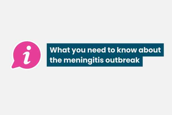 A graphic with an information bubble and text that reads 'what you need to know about the meningitis outbreak'