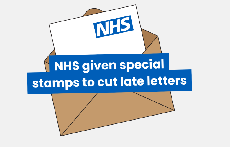 an illustration of an envelope with an NHS letter, text reads 'NHS given special stamps to cut late letters'