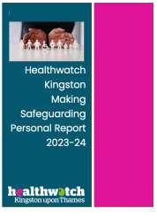 the cover of the Healthwatch Kingston Making Safeguarding Personal report